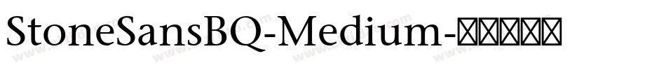 StoneSansBQ-Medium字体转换