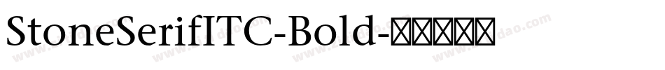 StoneSerifITC-Bold字体转换