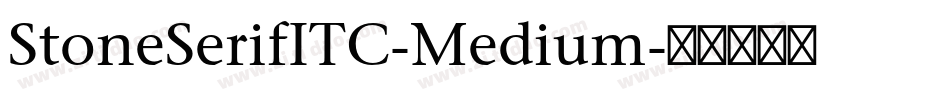 StoneSerifITC-Medium字体转换