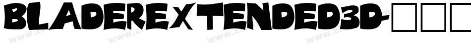 BladerExtended3D字体转换