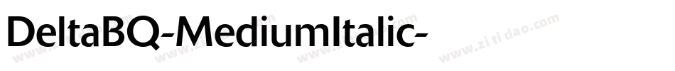 DeltaBQ-MediumItalic字体转换