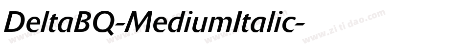 DeltaBQ-MediumItalic字体转换