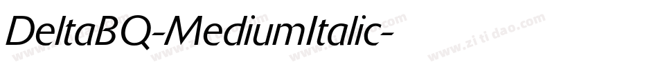 DeltaBQ-MediumItalic字体转换