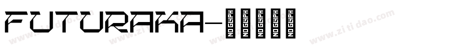 FUTURAKA字体转换
