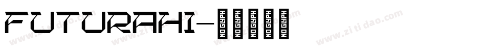 Futurahi字体转换