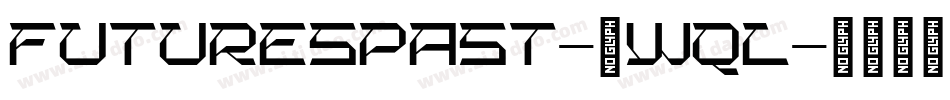 FuturesPast-4wql字体转换
