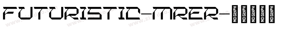 Futuristic-MRer字体转换