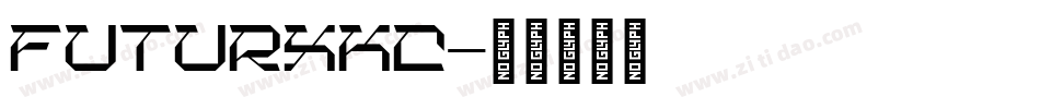 Futurxkc字体转换