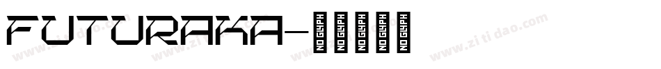 FUTURAKA字体转换