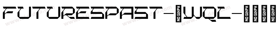 FuturesPast-4wql字体转换