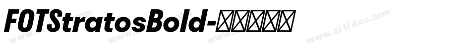 FOTStratosBold字体转换