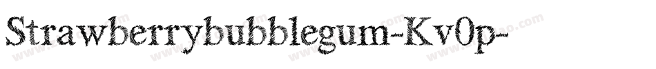Strawberrybubblegum-Kv0p字体转换