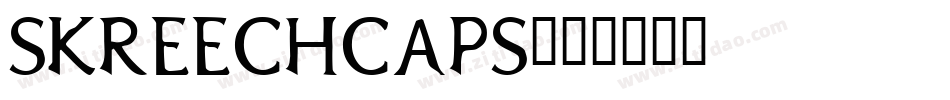 SkreechCaps字体转换