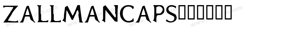 ZallmanCaps字体转换
