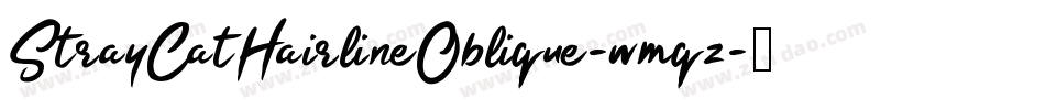 StrayCatHairlineOblique-wmqz字体转换
