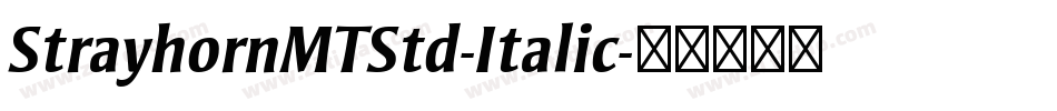 StrayhornMTStd-Italic字体转换