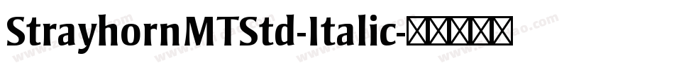 StrayhornMTStd-Italic字体转换