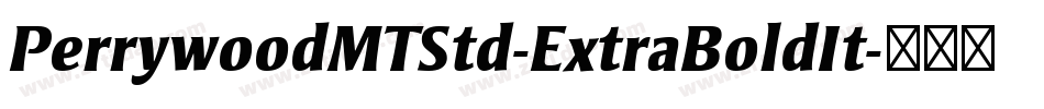 PerrywoodMTStd-ExtraBoldIt字体转换