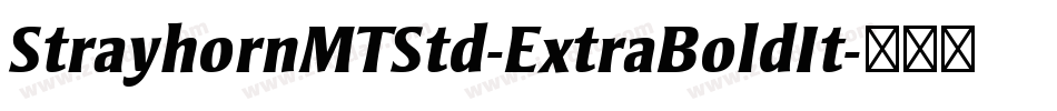 StrayhornMTStd-ExtraBoldIt字体转换