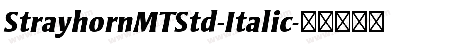StrayhornMTStd-Italic字体转换
