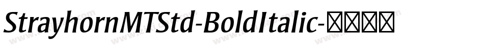 StrayhornMTStd-BoldItalic字体转换