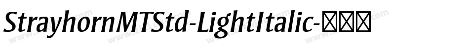StrayhornMTStd-LightItalic字体转换