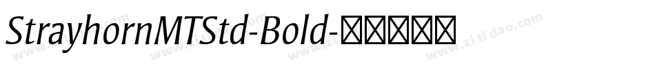 StrayhornMTStd-Bold字体转换