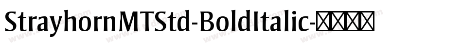 StrayhornMTStd-BoldItalic字体转换