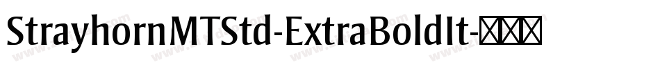 StrayhornMTStd-ExtraBoldIt字体转换