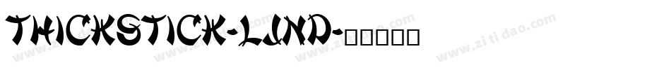 Thickstick-ljnd字体转换