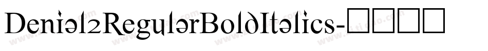 Denial2RegularBoldItalics字体转换