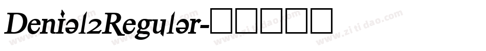 Denial2Regular字体转换