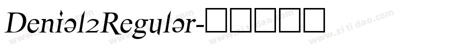 Denial2Regular字体转换