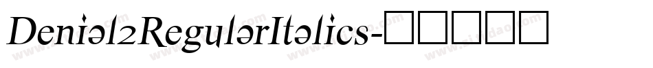 Denial2RegularItalics字体转换