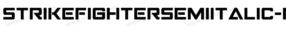 StrikeFighterSemiItalic-Pwqx字体转换 StrikeFighterSemiItalic-Pwqx字体转换