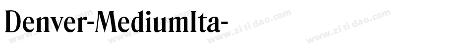 Denver-MediumIta字体转换