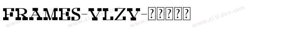 Frames-VLZV字体转换