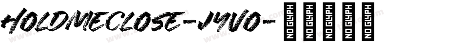 Holdmeclose-Jyvo字体转换
