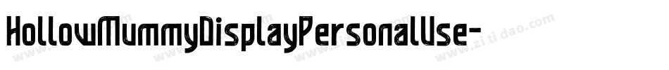 HollowMummyDisplayPersonalUse-YzAJo字体转换
