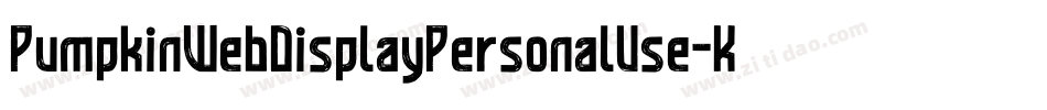 PumpkinWebDisplayPersonalUse-K7Oy7字体转换