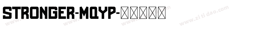 Stronger-MqyP字体转换