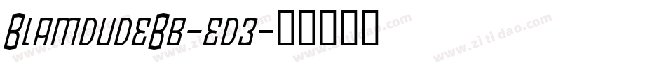 BlamdudeBb-ed3字体转换