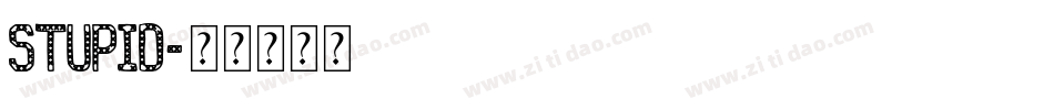 Stupid字体转换