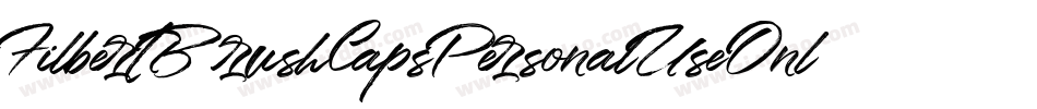FilbertBrushCapsPersonalUseOnly-qmw6字体转换