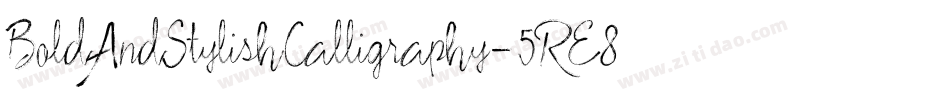 BoldAndStylishCalligraphy-5RE8字体转换