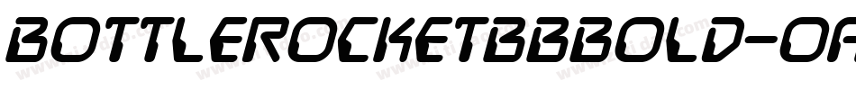 BottlerocketBbBold-OaP字体转换 BottlerocketBbBold-OaP字体转换