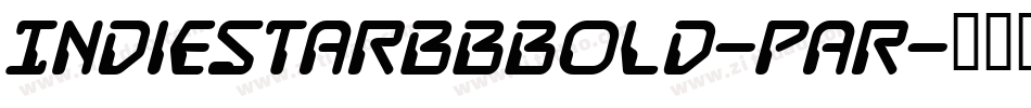IndiestarBbBold-Par字体转换 IndiestarBbBold-Par字体转换