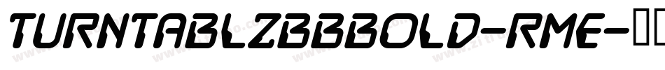 TurntablzBbBold-RmE字体转换