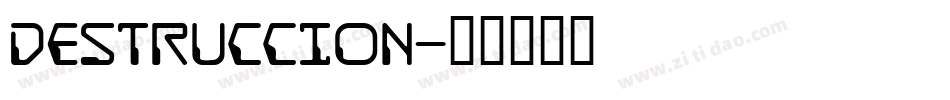 DESTRUCCION字体转换