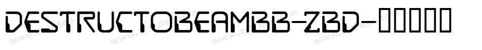 DestructobeamBb-zBD字体转换